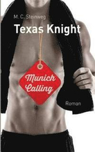 Texas Knight - Munich Calling