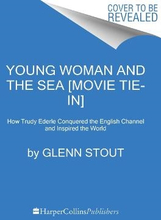 Young Woman And The Sea [movie Tie-in]