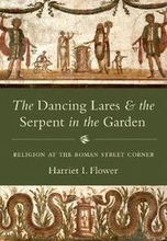 The Dancing Lares and the Serpent in the Garden