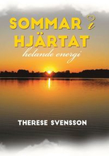 Sommar i hjärtat : helande energi