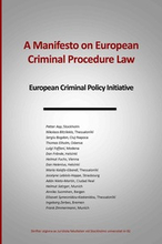 A manifesto on european criminal procedure law : european criminal policy initiative