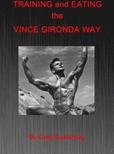 Training and Eating the Vince Gironda Way