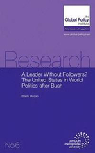 A Leader Without Followers? The United States in World Politics After Bush