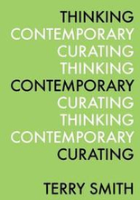 Thinking Contemporary Curating