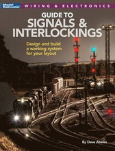 Signals and Interlockings for Your Model Railroad