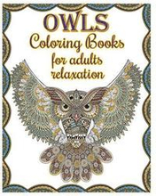 Owl Coloring Books For Adults Relaxation: Creative Owl Designs