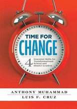 Time for Change: Four Essential Skills for Transformational School and District Leaders (Educational Leadership Development for Change