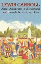 Alice's Adventures in Wonderland and Through the Looking-Glass (Illustrated Facsimile of the Original Editions) (Engage Books)