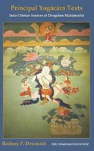 Yogacara Texts: Indo-Tibetan Sources of Dzogchen Mahamudra
