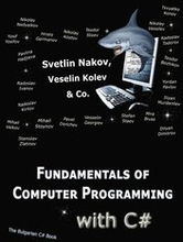 Fundamentals of Computer Programming with C#: Programming Principles, Object-Oriented Programming, Data Structures
