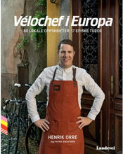 Velochef i Europa 80 Lokala recept, 17 episka turer