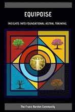 Equipoise: Insights Into Foundational Astral Training