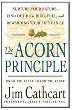 The Acorn Principle: Know Yourself, Grow Yourself