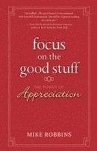 Focus on the Good Stuff