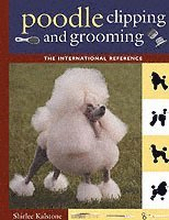 New Complete Poodle Clipping And Grooming Book