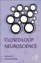 Closed Loop Neuroscience