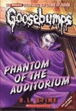 Phantom Of The Auditorium (Classic Goosebumps #20)