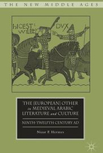 The [European] Other in Medieval Arabic Literature and Culture
