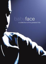 Babyface: A Collection of His Greatest Hits