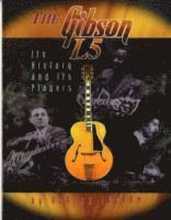 The Gibson L5 : Its History and Its Players