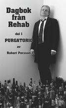 Dagbok från Rehab. Del 1, Purgatorio