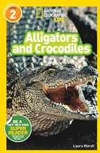 National Geographic Readers: Alligators And Crocodiles