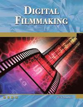 Digital Filmmaking: An Introduction Book/DVD Package