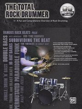 The Total Rock Drummer: A Fun and Comprehensive Overview of Rock Drumming, Book & Online Audio [With CD (Audio)]