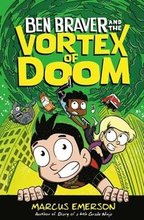 Ben Braver And The Vortex Of Doom