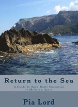 Return to the Sea: A Guide to Open Water Swimming in Mallorca, Spain