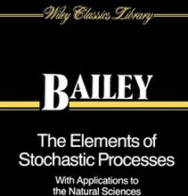 The Elements of Stochastic Processes with Applications to the Natural Sciences