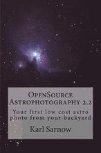 OpenSource Astrophotography 2.2: Your first low cost astro photo from your backyard