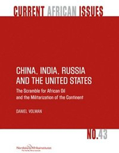 China, India, Russia ant the United States - The Scramble for African Oil and the militarization of the Continent