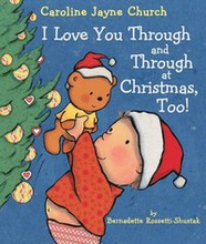I Love You Through And Through At Christmas, Too!