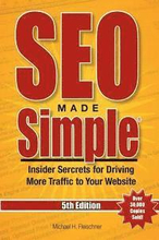 SEO Made Simple(R) (5th Edition) for 2016: Insider Secrets For Driving More Traffic To Your Website