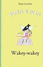 Poka and Mia: Wakey-wakey