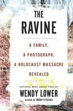Ravine: A Family, A Photograph, A Holocaust Massacre Revealed