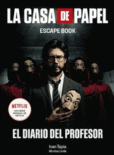 La Casa de Papel. Escape Book: El Diario del Profesor