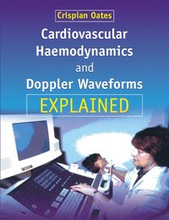 Cardiovascular Haemodynamics and Doppler Waveforms Explained