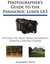 Photographer's Guide to the Panasonic Lumix LX3