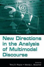 New Directions in the Analysis of Multimodal Discourse