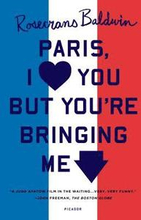 Paris, I Love You But You're Bringing Me Down
