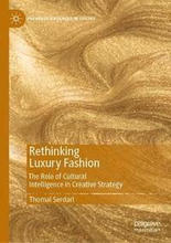 Rethinking Luxury Fashion