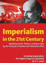 Imperialism in the 21st Century: Updating Lenin's Theory a Century Later