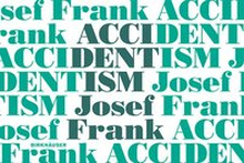 Accidentism Josef Frank