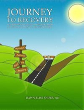 Journey to Recovery: A Comprehensive Guide to Recovery from Addiction and Mental Health Problems