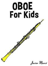 Oboe for Kids: Christmas Carols, Classical Music, Nursery Rhymes, Traditional & Folk Songs!