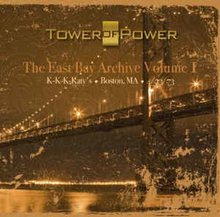 Tower Of Power: The East Bay Archive