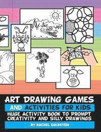 Art Drawing Games and Activities for Kids: Huge Activity Book to Prompt Creativity and Silly Drawings