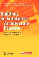 Building an Enterprise Architecture Practice: Tools, Tips, Best Practices, Ready-to-Use Insights